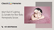 What Kind Of Lighting Is Suitable For Best Baby Photography Session