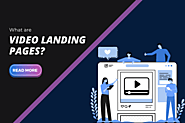 What are Video Landing Pages?