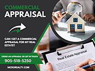 Can I Get a Commercial Appraisal for My Real Estate?