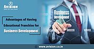 Advantages of Having Educational Franchise for Business Development