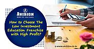 How to Choose The Low Investment Education Franchise with High Profit?