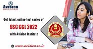 Get Latest Online Test Series of SSC CGL 2022 with Avision Institute