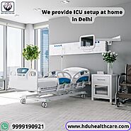 Reason why ICU set up at home necessary ?