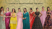 COLORS OF FESTIVE CLOTHING THIS DIWALI