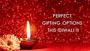 Perfect Gifting Options This Diwali