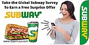 Take the Global Subway Survey to Earn a Free Surprise Offer
