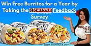 Win Free Burritos for a year by taking the Chipotle Feedback Survey