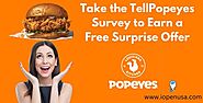 Take the Tellpopeyes Survey to Earn a Free Surprise Offer