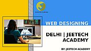 Web design institute in Delhi | Jeetech Academy