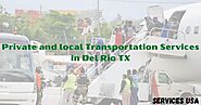 Private and local Transportation Services in Del Rio TX