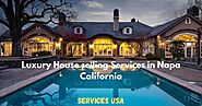 Luxury House selling Services in Napa California | Service USA