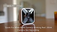 Blink Camera Blinking Red How to Fix? 1-8057912114 Blink Camera Not Working