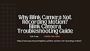 Blink Not Recording Motion Sensor? Instant Fix 1-8057912114 Call Experts Now