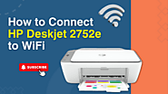 How to Connect HP Deskjet 2752e to WiFi?