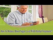 How To Reduce Blood Sugar Level With Herbal Treatment?