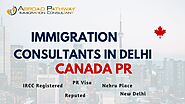 Best Immigration Consultants In Delhi For Canada- PR Visa Experts