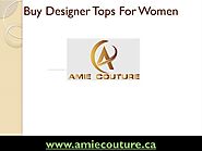 Best Designer Tops for Women in Canada