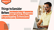 Things to Consider Before Integrating Magento Dropshipping Extensions