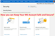 How you can Keep Your MS Account Safe and Secure?