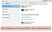 How to Manage Your MS Account Portal for Work and School Account?