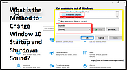 What is the Method to Change Windows 10 Startup and Shutdown Sound?