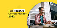 Check out the top reactjs development companies