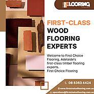 Enhance Your Adelaide Home with Wood Flooring | First Choice Flooring