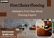 Hardwood Flooring Services Adelaide - First Choice Flooring