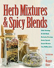 Herb Mixtures & Spicy Blends: Ethnic Flavorings, No-Salt Blends, Marinades/Dressings, Butters/Spreads, Dessert Mixtur...