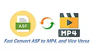 Best ASF Converter - How to Fast Convert ASF to MP4, and Vice Versa?