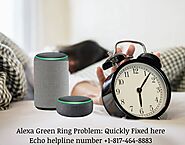 Alexa Green Ring Problem: Quickly Fixed here | +1-817-464-8883.