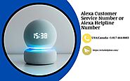 Alexa Customer Service Number +1-817-464-8883 Alexa Helpline Number