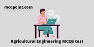 2269+ Agricultural Engineering MCQ Test and Online Quiz - MCQPoint