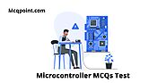 119+ Microcontroller MCQ Test and Online Quiz - MCQPoint