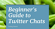 Beginner's Guide to Twitter Chats