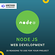 Node JS Web Development – 15 Reasons to Use for Your Project