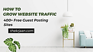 What Is Guest Blogging | 400+ Free Guest Posting Sites  » THE KR JAAN