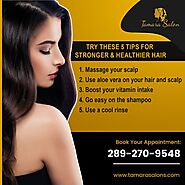Tips for a Healthier and Stronger hair by the best Women Hair Salon