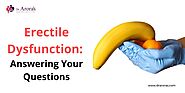 How Best Sexologist Identify the Cause of Erectile Dysfunction