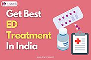 Get Best Ed Treatment in India
