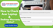 How To Check Acer Laptop Warranty Status?