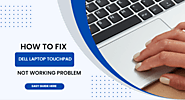 How to Fix Dell Laptop Touchpad not working Problem?