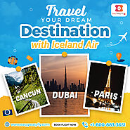 Travel YOUR DREAM Destination with Iceland Air