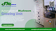 Automation of Mushroom Growing Unit