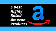 5 Best Highly Rated Products On Amazon 2022 - E-proshop Digimark