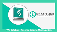 WP Safelink Review: Adsense Income Maximization.