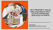 Get Property Value and Accurate Real Estate Appraisal Services in Perth