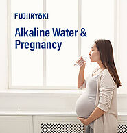 Electrolytic Hydrogen Water ( Alkaline Ionized Water) During Pregnancy- Is It Safe?