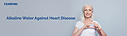 Hydrogen Alkaline Water Against Heart Disease