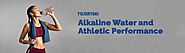 HOW ALKALINE WATER IS BENEFITTING ATHLETIC PERFORMANCE?